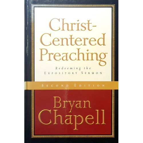 Christ-Centered Preaching. Redeeming The Expository Sermon