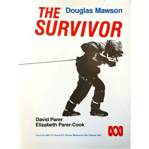 The Survivor. Douglas Mawson