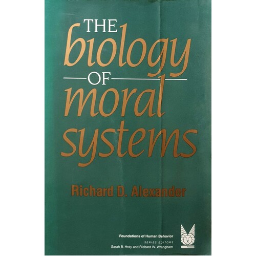 The Biology Of Moral Systems