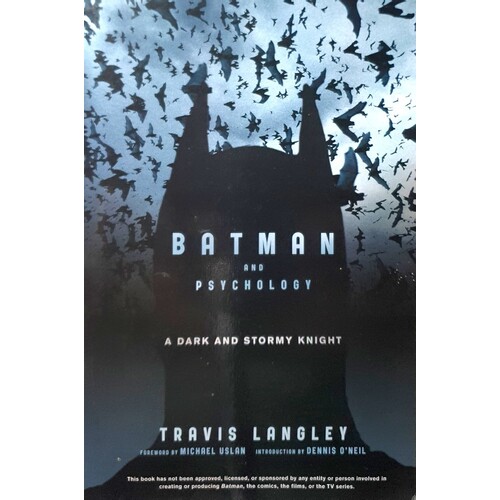 Batman And Psychology. A Dark And Stormy Knight Langley Travis | Marlowes  Books
