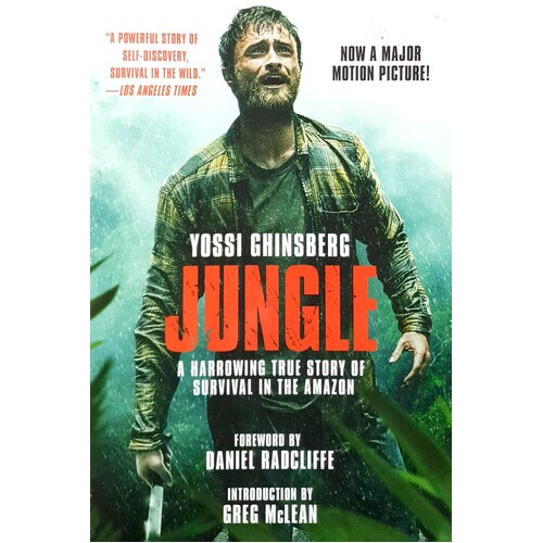 Jungle. A Harrowing True Story Of Survival In The Amazon