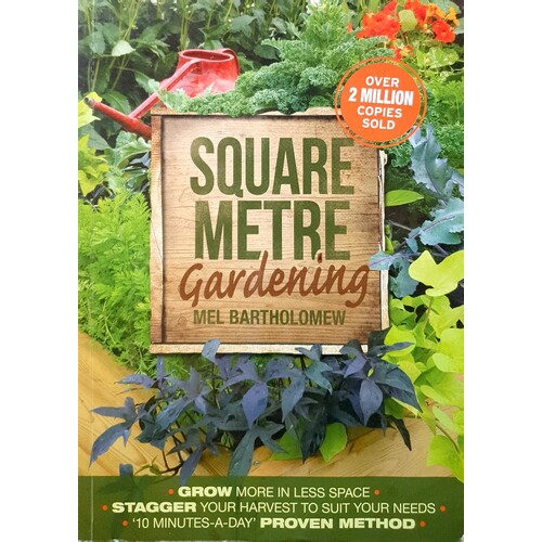 Square Metre Gardening. Grow More In Less Space