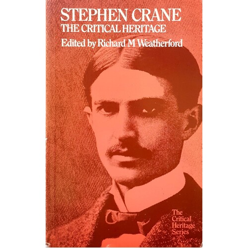 Stephen Crane. The Critical Heritage