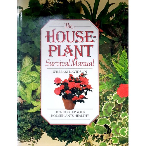 The Houseplant Survival Manual