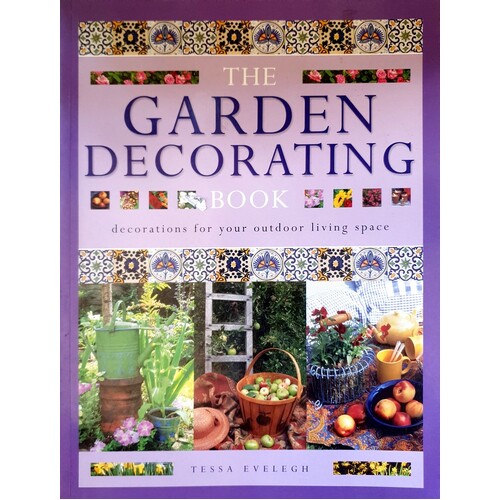 The Garden Decorating Book. Decorations for Your Outdoor Living Space