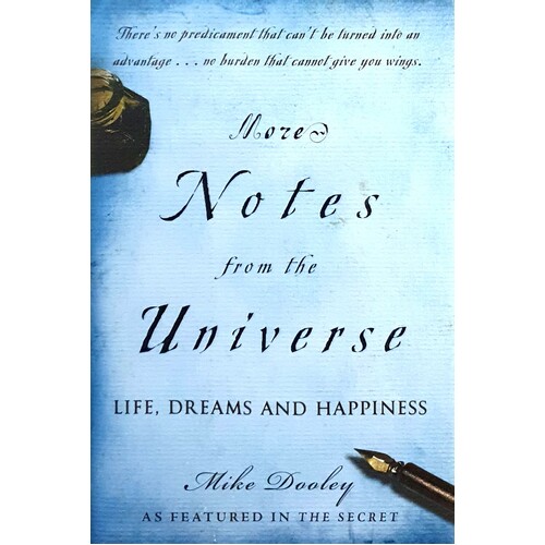 More Notes From The Universe. Life, Dreams And Happiness