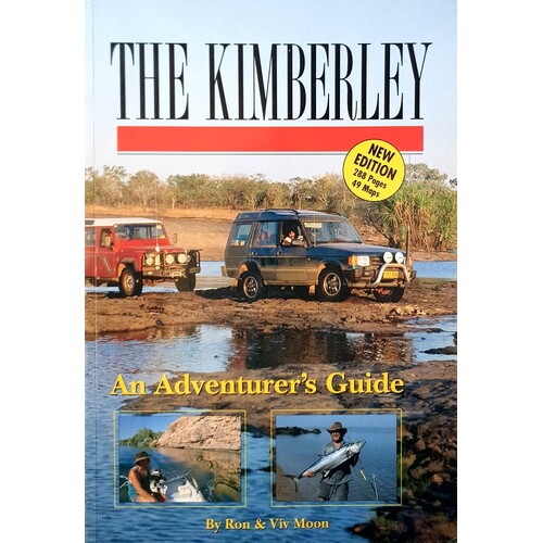 The Kimberley. An Adventurer's Guide