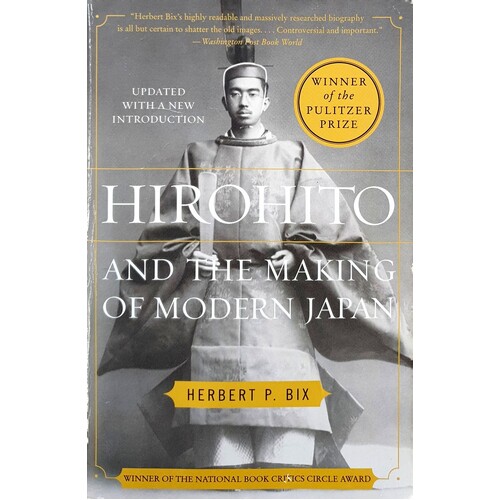 Hirohito And The Making Of Modern Japan