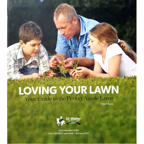 Loving Your Lawn. Your Guide To The Perfect Aussie Lawn