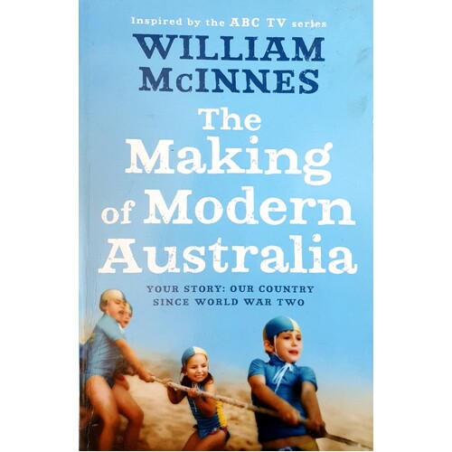 The Making Of Modern Australia