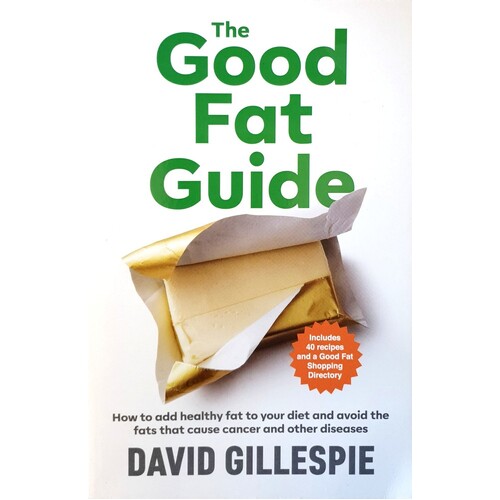 The Good Fat Guide