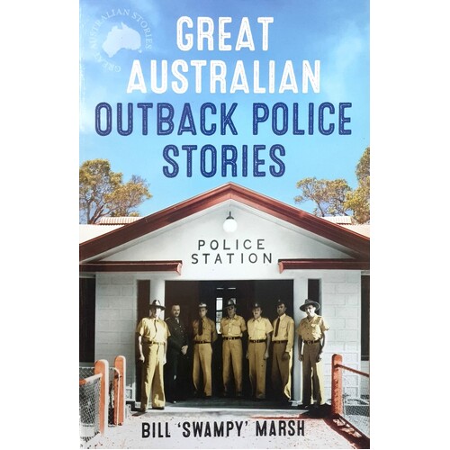 Great Australian Outback Police Stories