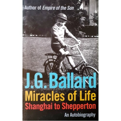 Miracles Of Life. Shanghai To Shepperton. An Autobiography