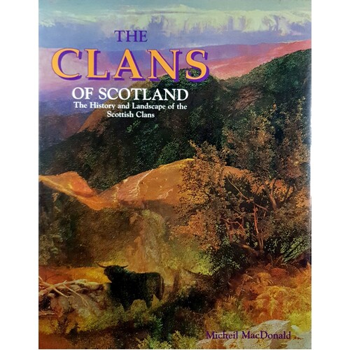 Books Clans Of Scotland Micheil MacDonald Celtic Warriors Tim