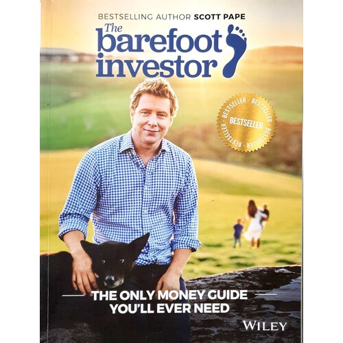 The Barefoot Investor. The Only Money Guide You'll Ever Need