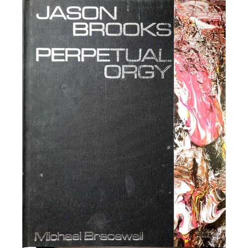 Jason Brooks. Perpetual Orgy