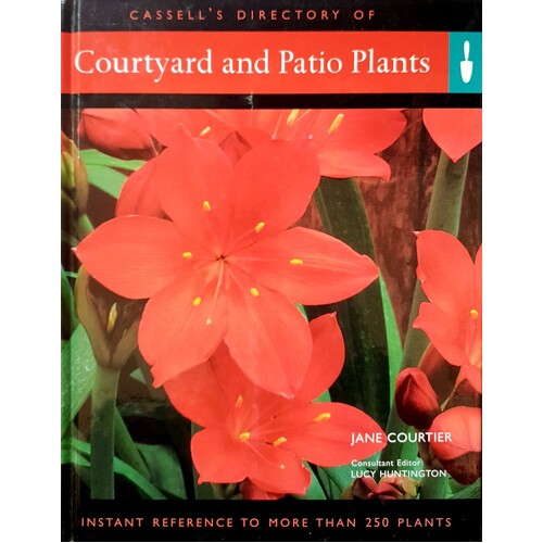 Cassell's Directory Of Courtyard & Patio Plants