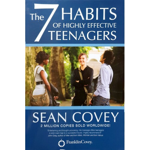 The 7 Habits Of Highly Effective Teenagers