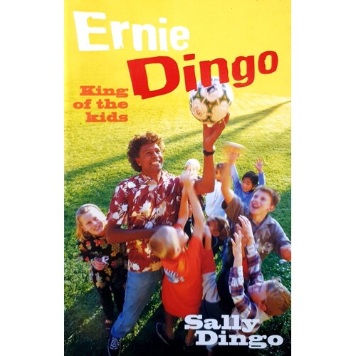 Ernie Dingo. King Of The Kids