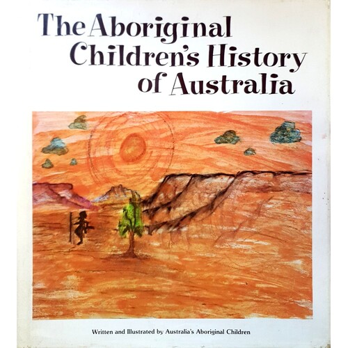 The Aboriginal Children's History Of Australia