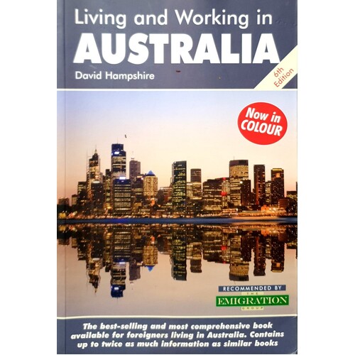 Living And Working In Australia. A Survival Handbook