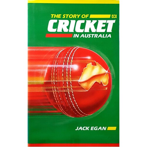 The Story Of Cricket In Australia