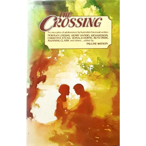 The Crossing. An Anthology Of Australian Adolescence