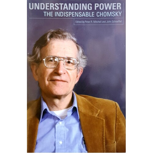 Understanding Power. The Indispensible Chomsky