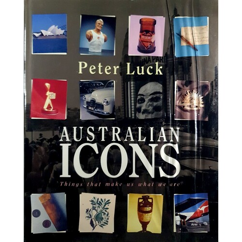 Australian Icons. Things That Make Us What We Are