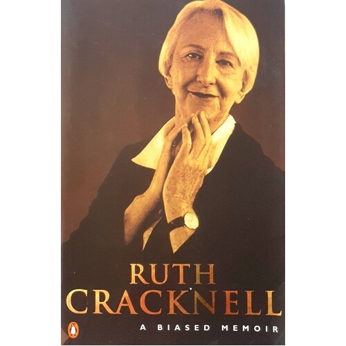 Ruth Cracknell. A Biased Memoir