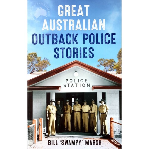 Great Australian Outback Police Stories