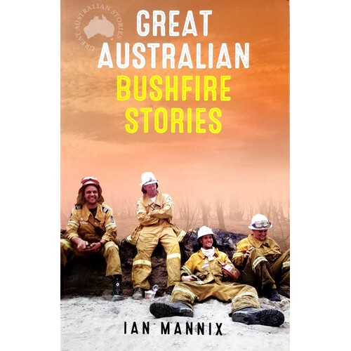 Great Australian Bushfire Stories