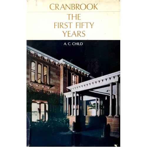 Cranbrook. The First Fifty Years