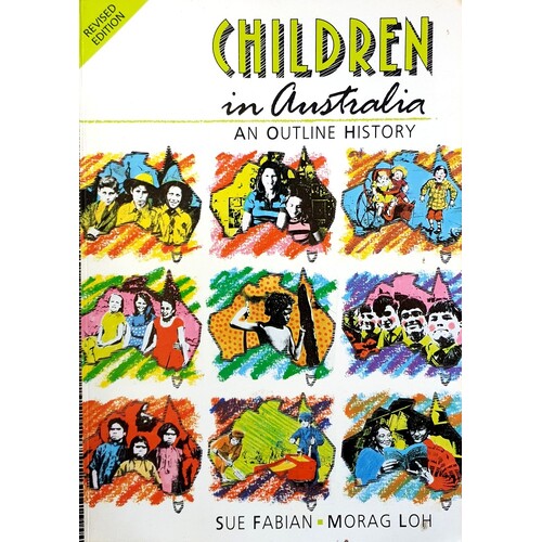 Children In Australia. An Outline History