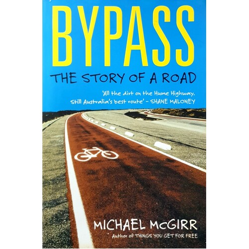 Bypass. The Story Of A Road