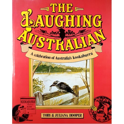 The Laughing Australian. A Celebration Of Australia's Best-Loved Symbol