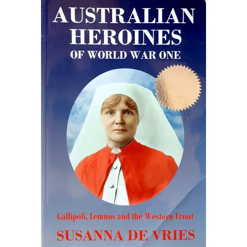 Australian Heroines Of World War One