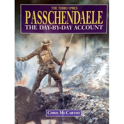 Passchendale. Day To Day Account