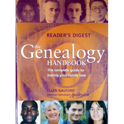 The Genealogy Handbook. The Complete Guide To Tracing Your Family Tree