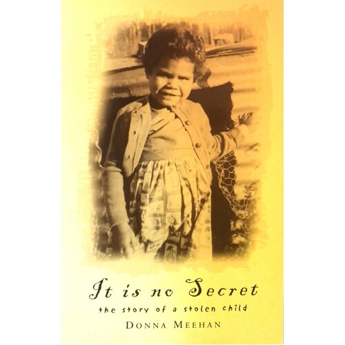 It Is No Secret. The Story Of A Stolen Child