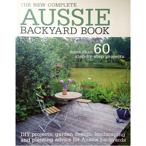 The New Complete Aussie Backyard Book