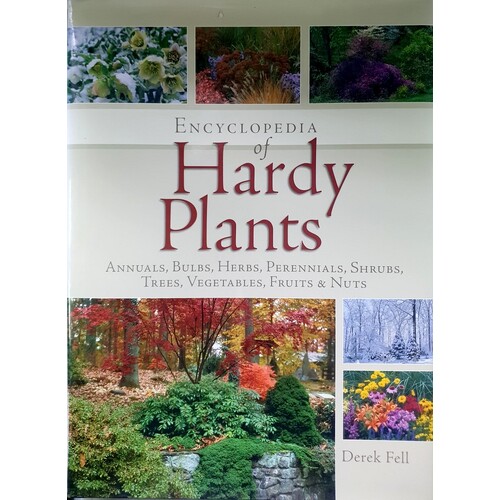 Encyclopedia Of Hardy Plants