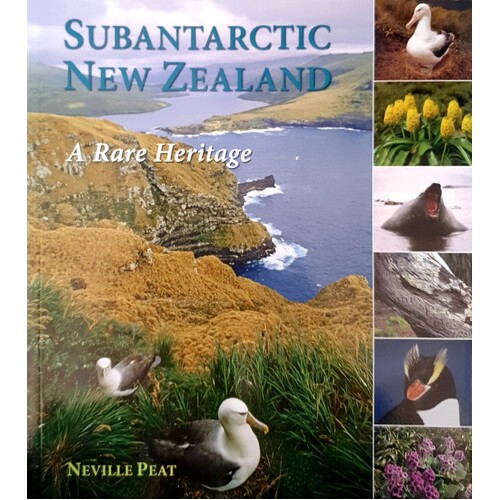 Subantarctic New Zealand. A Rare Heritage