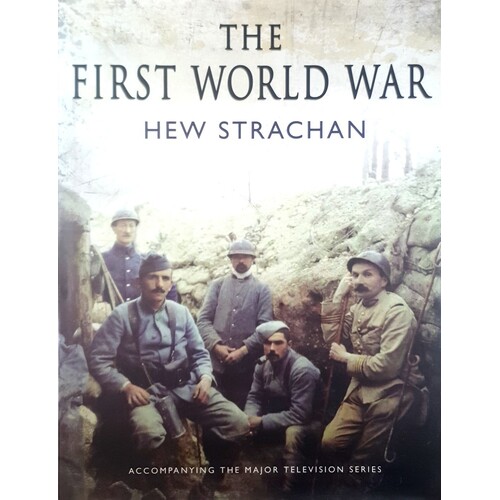 The First World War. A New Illustrated History