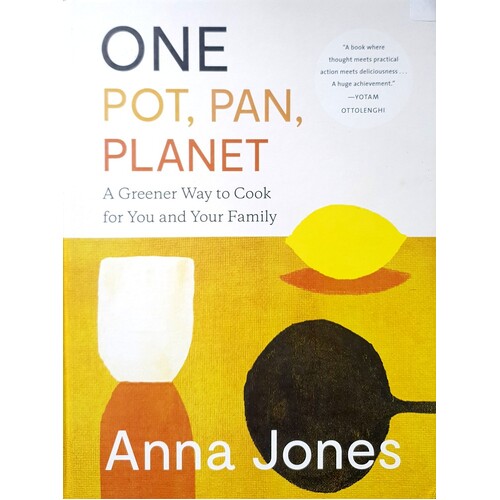 Cookbook Preview: One: Pot, Pan, Planet: A Greener Way to Cook for You and  Your Family (2022) 