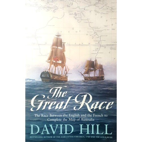 The Great Race. The Race Between The English And The French To Complete The Map Of Australia