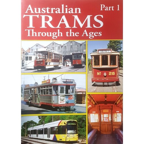 Australian Trams Through The Ages. (Part 1)