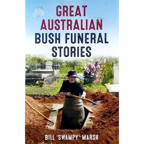 Great Australian Bush Funeral Stories