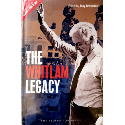 The Whitlam Legacy