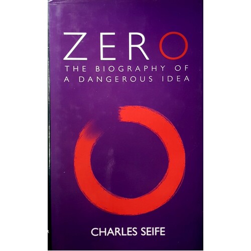 Zero. The Biography Of A Dangerous Idea